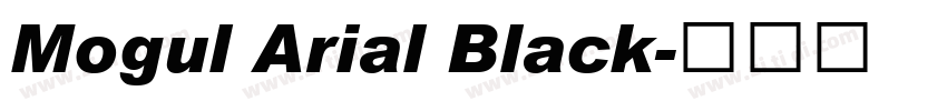Mogul Arial Black字体转换
